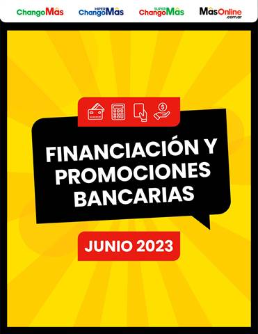 Catálogo HiperChangomas en Santa Fe | FINANCIACIÓN Y PROMOCIONES BANCARIAS - JUNIO 2023 | 1/6/2023 - 30/6/2023