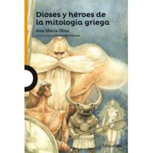 Oferta de DIOSES Y HEROES DE LA MITOLOGIA GRIEGA - LOQUELEO NARANJA por $2390 en Sbs Librería