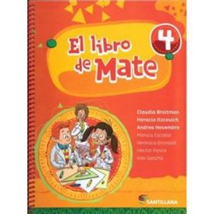 Oferta de EL LIBRO DE MATE 4 - SANTILLANA - CLAUDIA BROITMAN por $3220 en Sbs Librería