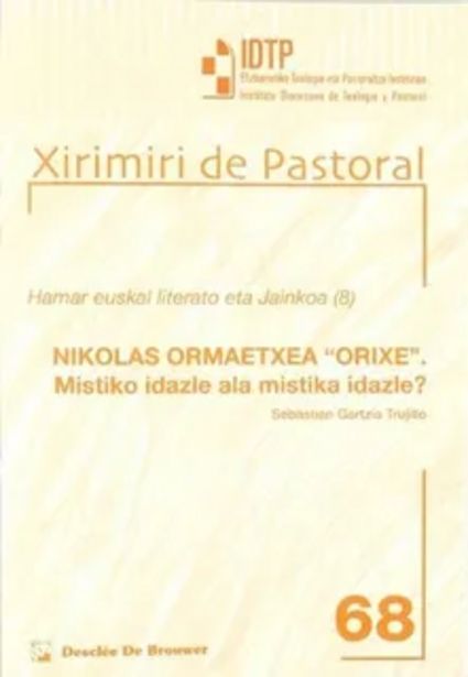Oferta de Nikolas Ormaetxea Orixe. Mistiko Idazle Ala Mistika Idazle? por $3000 en Orix