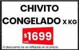 Oferta de CHIVITO CONGELADO X KG por $1699 en HiperChangomas