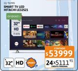 Oferta de Smart TV LED 32" Hitachi LE32S21 HD Android TV por $53999 en Cetrogar