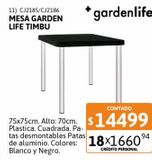 Oferta de Mesa Garden Life Timbu 75x75 Negra patas metal por $14499 en Cetrogar