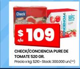 Oferta de Check/Conciencia Pure de Tomate 520 gr  por $109 en HiperChangomas