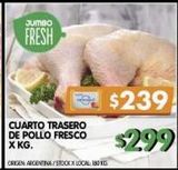 Oferta de Cuarto trasero de pollo fresco x kg por $299 en Jumbo