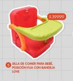 Oferta de SILLA DE COMER PARA BEBE POSICIÓN FIJA CON BANDEJA LOVE por $39999 en Jumbo