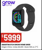 Oferta de SMARTWATCH GROW HOME GR68 por $5999 en Changomas
