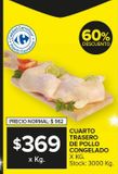 Oferta de Cuarto trasero de pollo congelado x kg por $369 en Carrefour Maxi