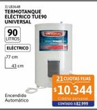 Oferta de Termotanque eléctrico TUE90 90 lt Universal por $82999 en Cetrogar